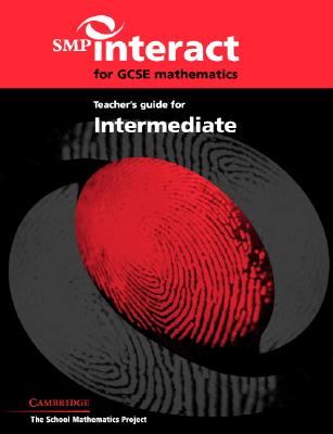 SMP Interact for GCSE Mathematics Teacher's Guide for Intermediate - School Mathematics Project