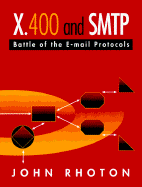 SMTP, X.500, X.400: An Introduction - Rhoton, John