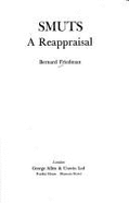 Smuts : a reappraisal