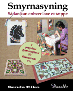 Smyrnasyning: Saadan kan enhver lave et taeppe