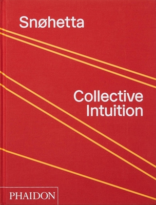 Sn�hetta: Collective Intuition - Snohetta