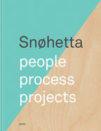 Sn�hetta: People, Process, Projects