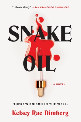 Snake Oil - Dimberg, Kelsey Rae