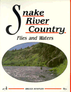 Snake River Country: Flies and Waters