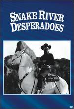 Snake River Desperadoes