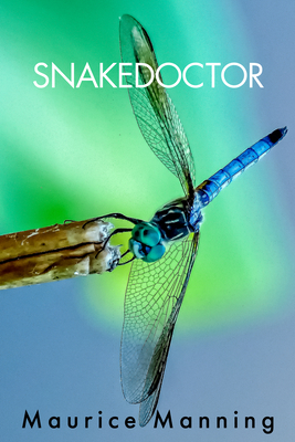 Snakedoctor - Manning, Maurice
