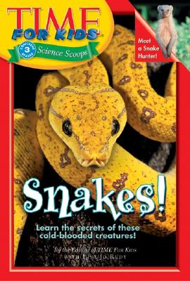 Snakes! - Time for Kids Magazine, and Rudy, Lisa Jo
