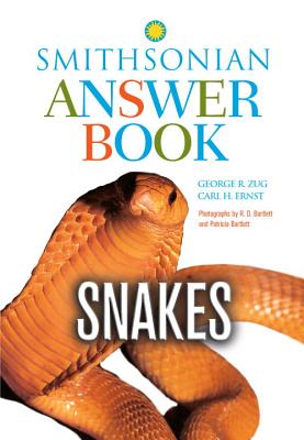 Snakes - Zug, George R, and Ernst, Carl H, Dr., and Bartlett, Richard D (Photographer)