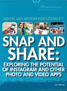 Snap and Share: Exploring the Potential of Instagram and Other Photo and Video Apps