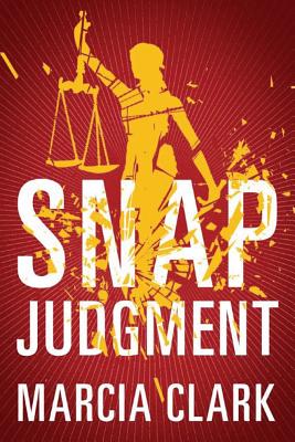 Snap Judgment - Clark, Marcia