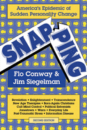 Snapping: America's Epidemic of Sudden Personality Change, 2nd Ed.