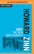 SNCC: The New Abolitionists