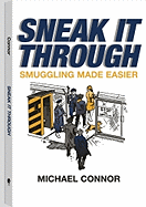 Sneak It Through: Smuggling Made Easier