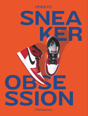 Sneaker Obsession - Pauwels, Alexandre