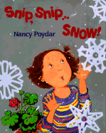 Snip, Snip ... Snow!