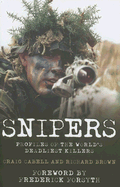 Snipers: Profiles of the World's Deadliest Killers
