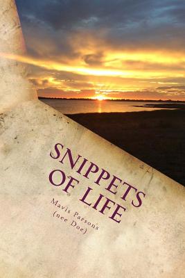 Snippets Of Life - Parsons, Mavis (Photographer), and Parsons (Nee Doe), Mavis