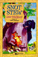 Snot Stew