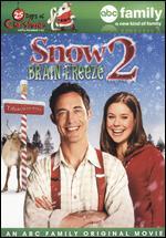 Snow 2: Brain Freeze