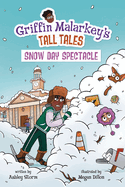 Snow Day Spectacle