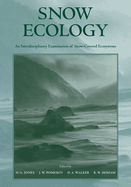 Snow Ecology: An Interdisciplinary Examination of Snow-Covered Ecosystems