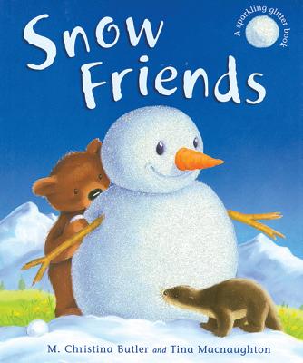 Snow Friends - Butler, M Christina
