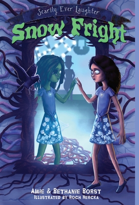 Snow Fright - Borst, Amie, and Borst, Bethanie