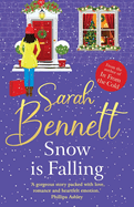 Snow is Falling: A heartwarming festive romance from Sarah Bennett