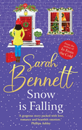Snow is Falling: A heartwarming festive romance from Sarah Bennett