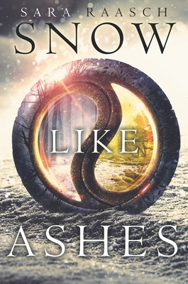 Snow Like Ashes - Raasch, Sara