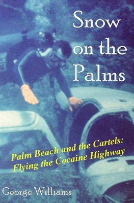 Snow on the Palms - Williams, George