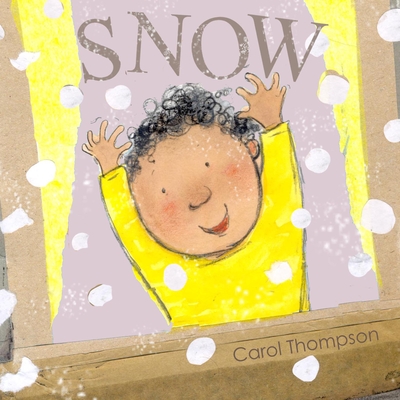 Snow - Thompson, Carol (Illustrator)