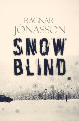 Snowblind - J�nasson, Ragnar, and Bates, Quentin (Translated by)