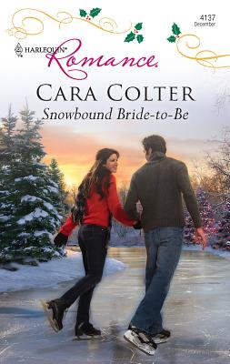 Snowbound Bride-To-Be - Colter, Cara