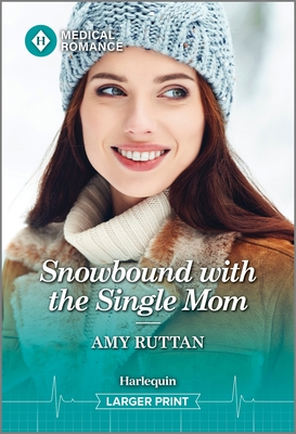 Snowbound with the Single Mom - Ruttan, Amy