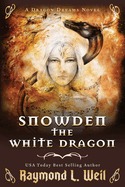 Snowden the White Dragon: A Dragon Dreams Novel
