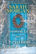 Snowed in for Christmas: A Holiday Romance Novel