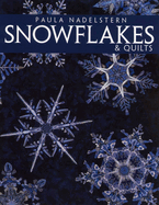Snowflakes & Quilts - Print on Demand Edition