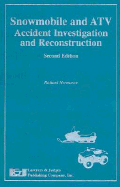 Snowmobile and Atv Accident Investigation and Reconstruction