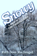 Snowy: A Sequel to the Cheerleader