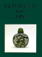 Snuff Bottles from China