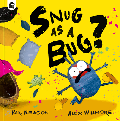 Snug as a Bug? - Newson, Karl