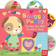 Snuggly Puppy Looks for the Perfect Hug: A Tiny Tab Book
