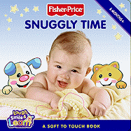 Snuggly Time: A Soft to Touch Book