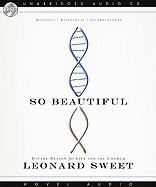 So Beautiful: Divine Design for Life and the Church