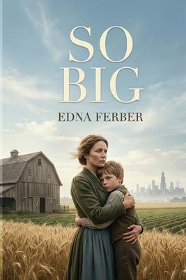 So Big - Ferber, Edna