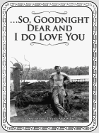 ...So, Goodnight Dear and I do Love You