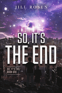 So, It's the End: Volume 1