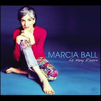 So Many Rivers - Marcia Ball