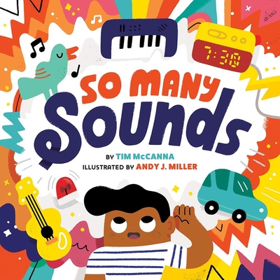 So Many Sounds: A Picture Book - McCanna, Tim